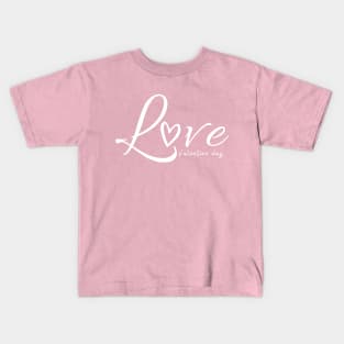 Valetine day - Love Kids T-Shirt